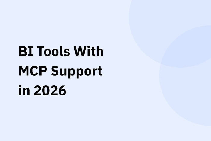 BI Tools With MCP Support in 2026